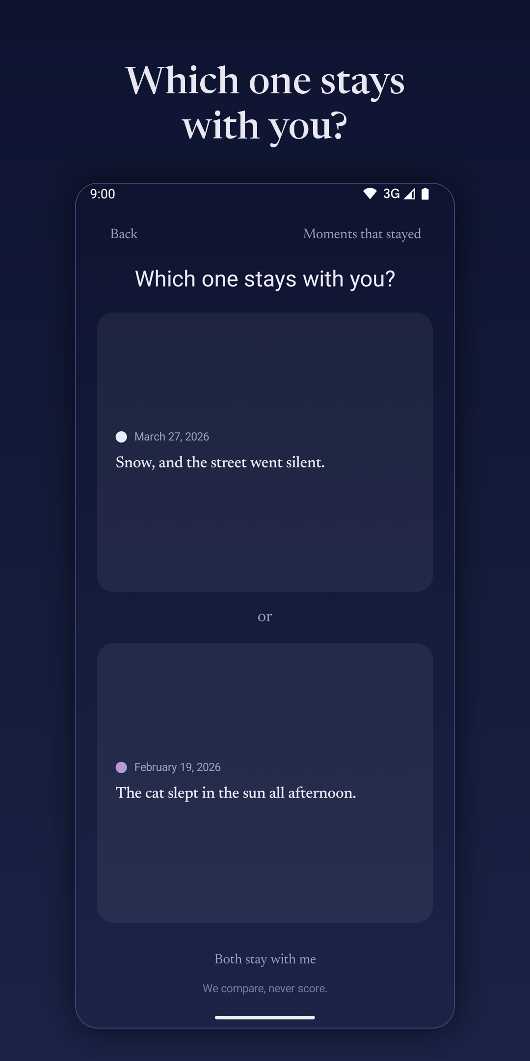 Comparing two moments: which one stays with you?